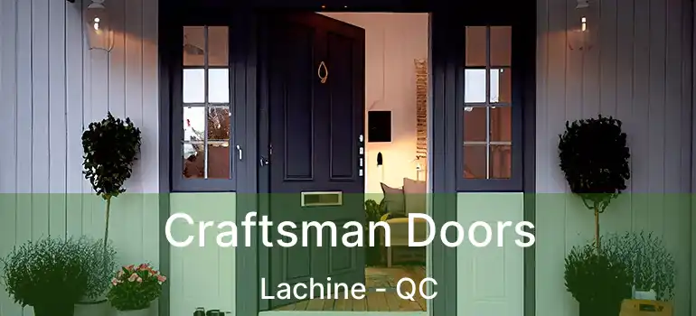  Craftsman Doors Lachine - QC