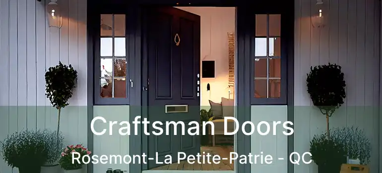  Craftsman Doors Rosemont-La Petite-Patrie - QC