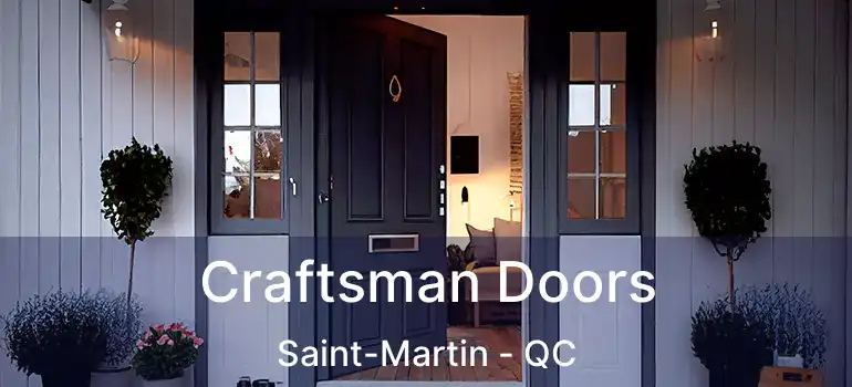  Craftsman Doors Saint-Martin - QC