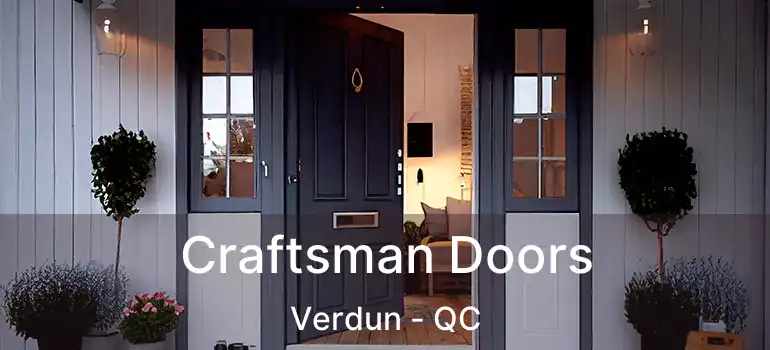  Craftsman Doors Verdun - QC