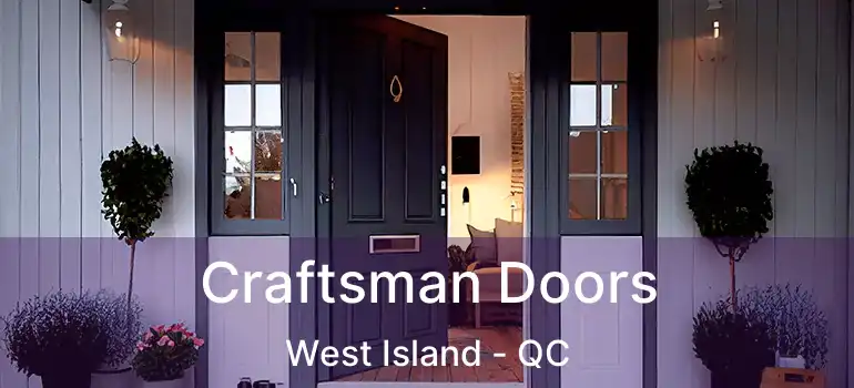  Craftsman Doors West Island - QC