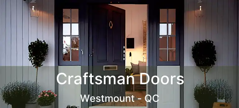  Craftsman Doors Westmount - QC