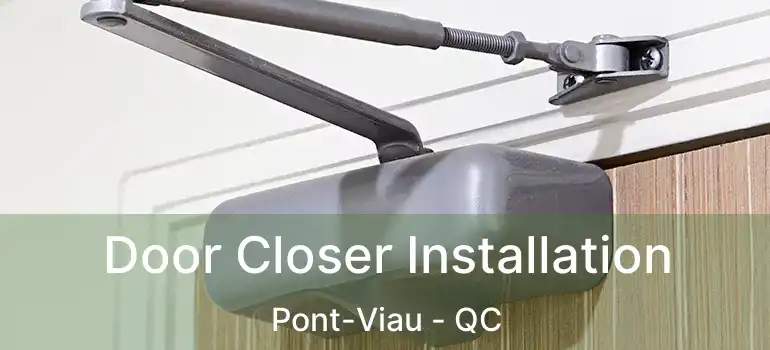  Door Closer Installation Pont-Viau - QC
