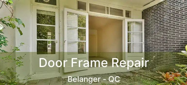  Door Frame Repair Belanger - QC