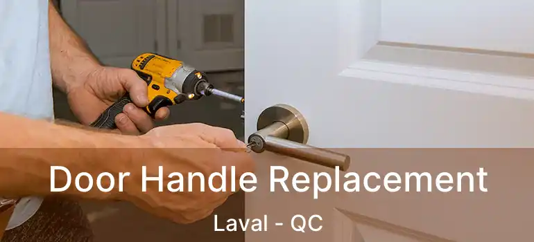  Door Handle Replacement Laval - QC