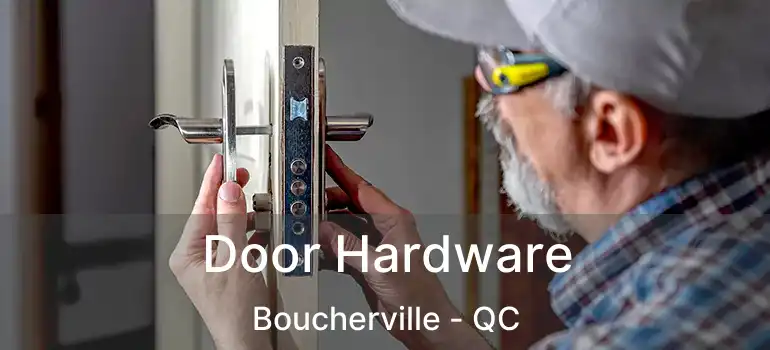  Door Hardware Boucherville - QC