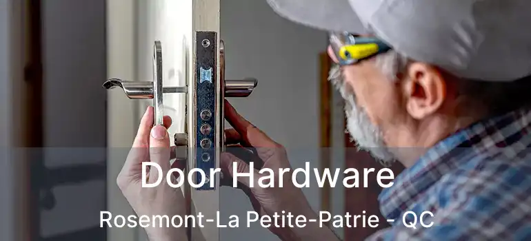  Door Hardware Rosemont-La Petite-Patrie - QC