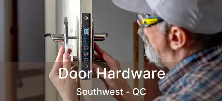  Door Hardware Southwest - QC