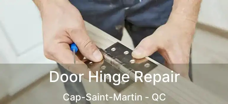  Door Hinge Repair Cap-Saint-Martin - QC