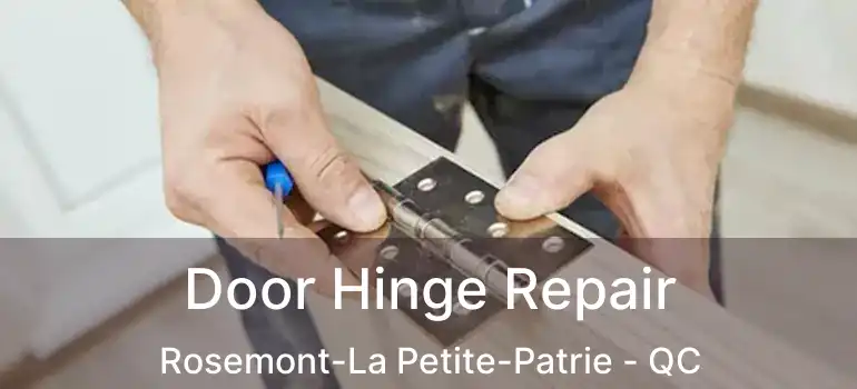  Door Hinge Repair Rosemont-La Petite-Patrie - QC