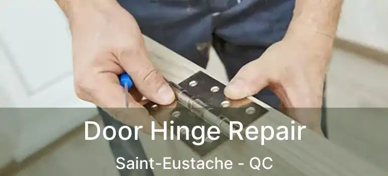  Door Hinge Repair Saint-Eustache - QC