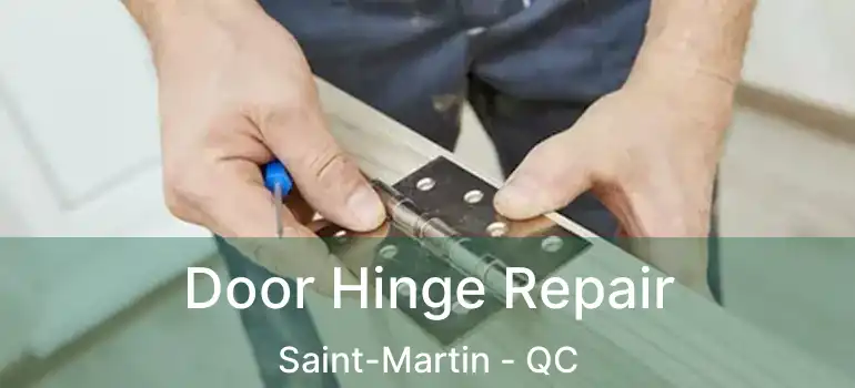 Door Hinge Repair Saint-Martin - QC