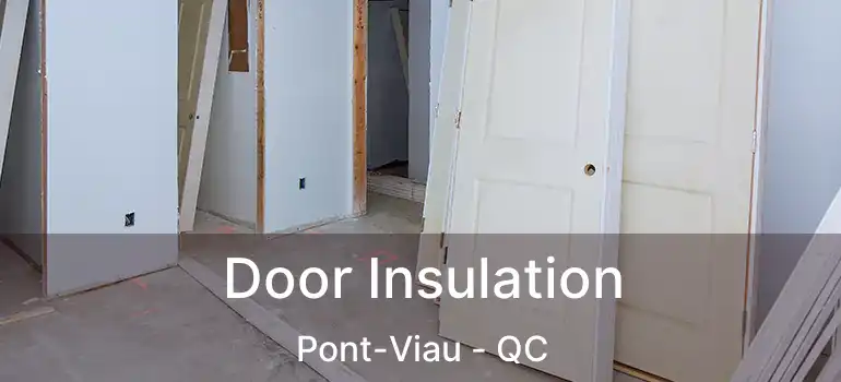  Door Insulation Pont-Viau - QC