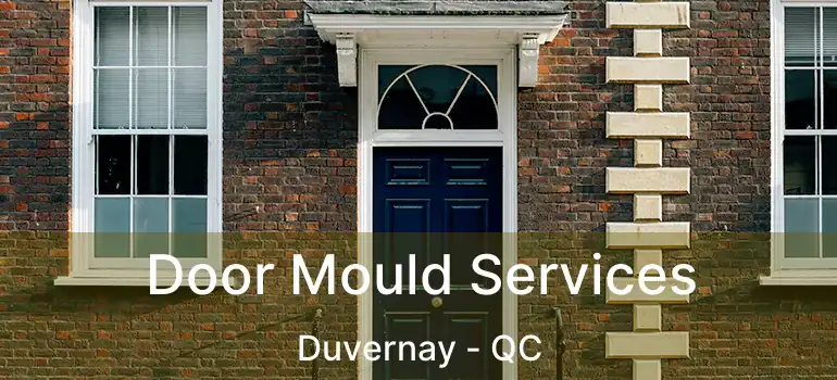  Door Mould Services Duvernay - QC