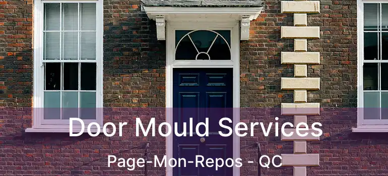  Door Mould Services Page-Mon-Repos - QC