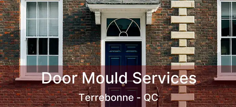  Door Mould Services Terrebonne - QC
