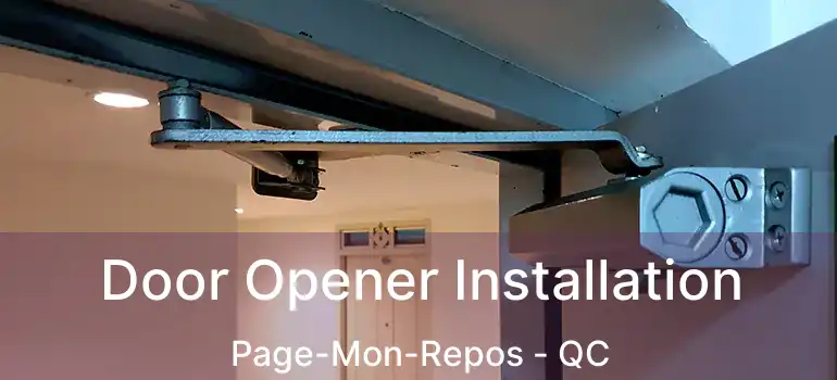 Door Opener Installation Page-Mon-Repos - QC