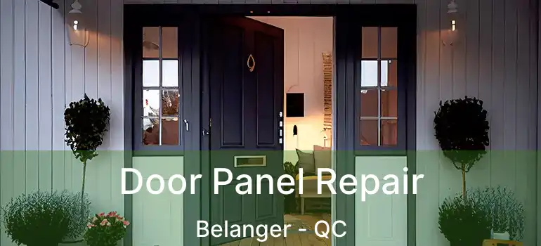  Door Panel Repair Belanger - QC