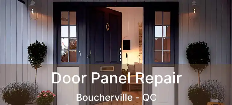  Door Panel Repair Boucherville - QC