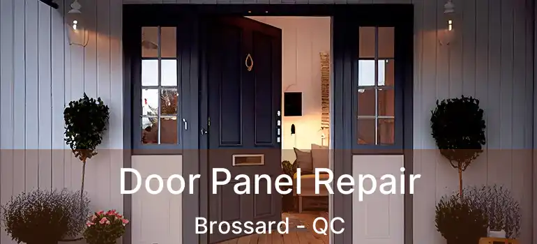  Door Panel Repair Brossard - QC