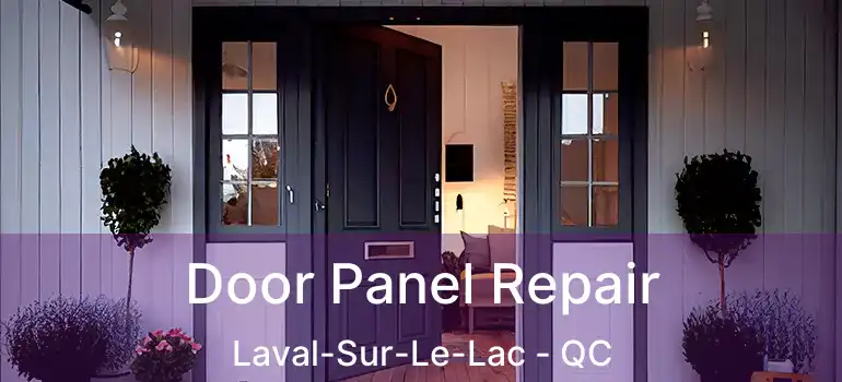  Door Panel Repair Laval-Sur-Le-Lac - QC