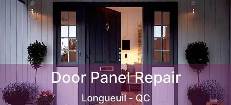  Door Panel Repair Longueuil - QC