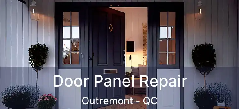  Door Panel Repair Outremont - QC