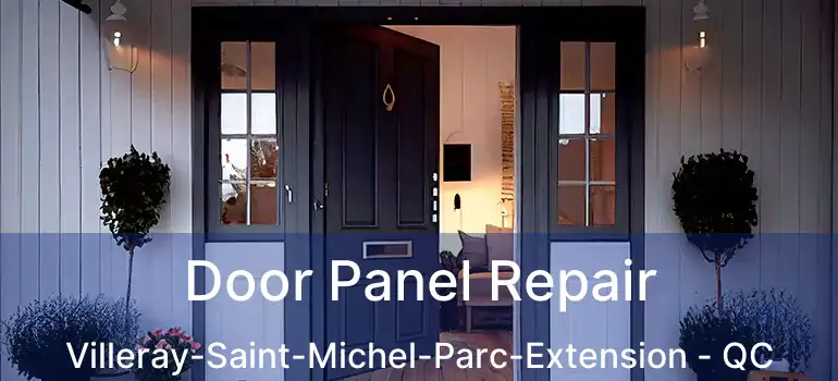  Door Panel Repair Villeray-Saint-Michel-Parc-Extension - QC