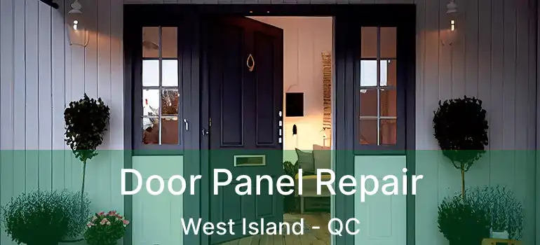  Door Panel Repair West Island - QC