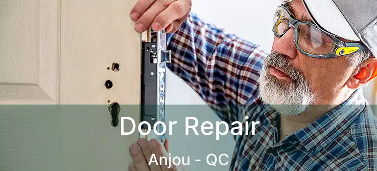  Door Repair Anjou - QC
