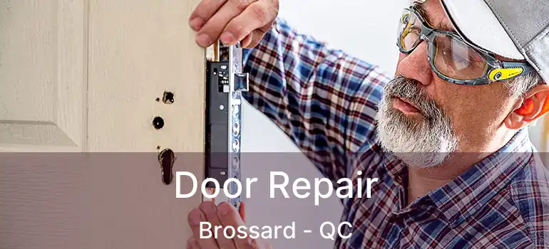  Door Repair Brossard - QC