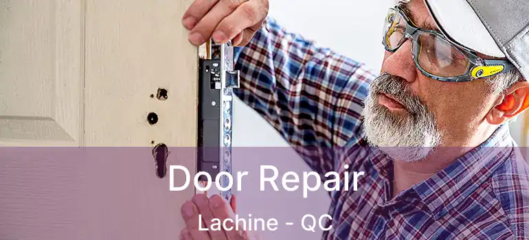  Door Repair Lachine - QC