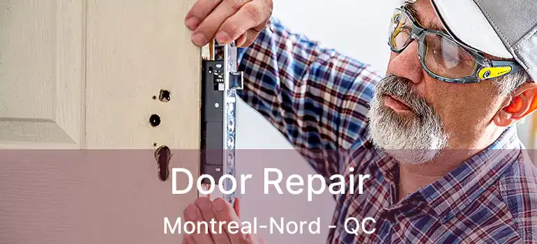  Door Repair Montreal-Nord - QC