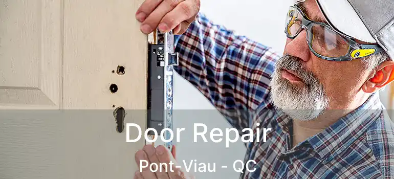  Door Repair Pont-Viau - QC