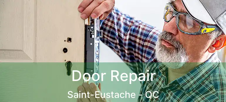  Door Repair Saint-Eustache - QC