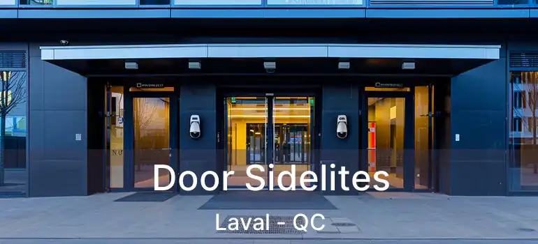  Door Sidelites Laval - QC