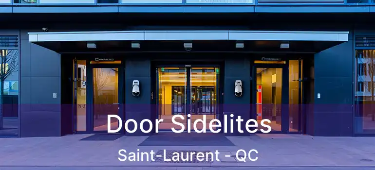  Door Sidelites Saint-Laurent - QC
