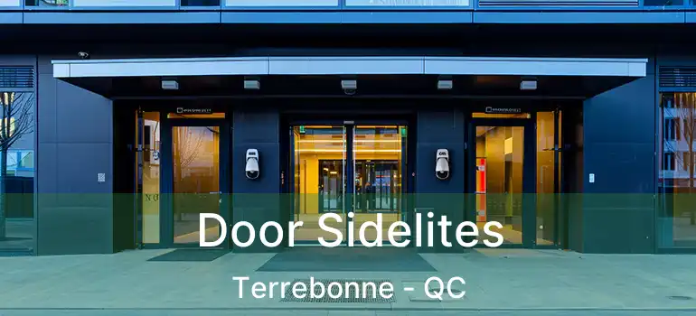  Door Sidelites Terrebonne - QC