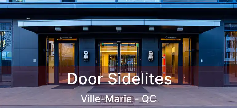  Door Sidelites Ville-Marie - QC