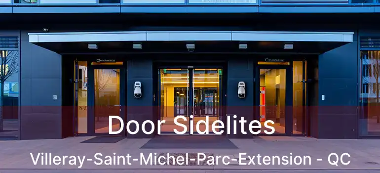  Door Sidelites Villeray-Saint-Michel-Parc-Extension - QC