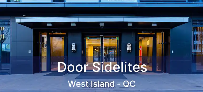  Door Sidelites West Island - QC