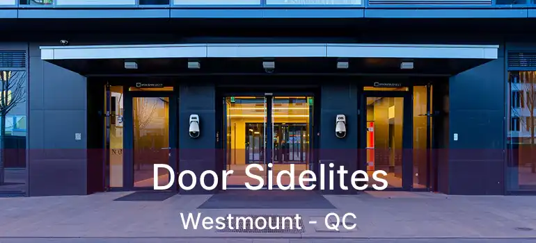  Door Sidelites Westmount - QC