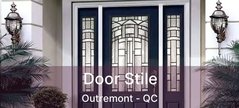  Door Stile Outremont - QC