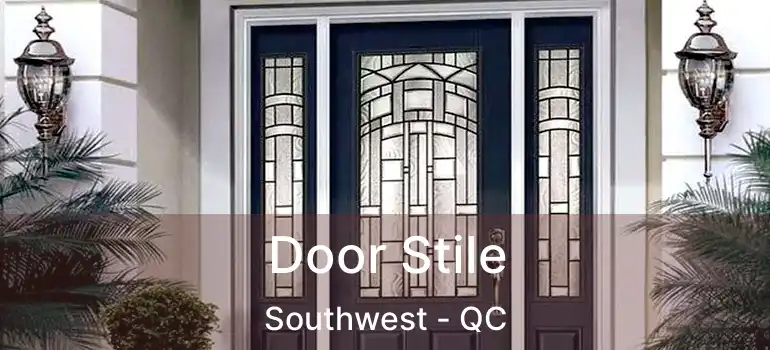  Door Stile Southwest - QC