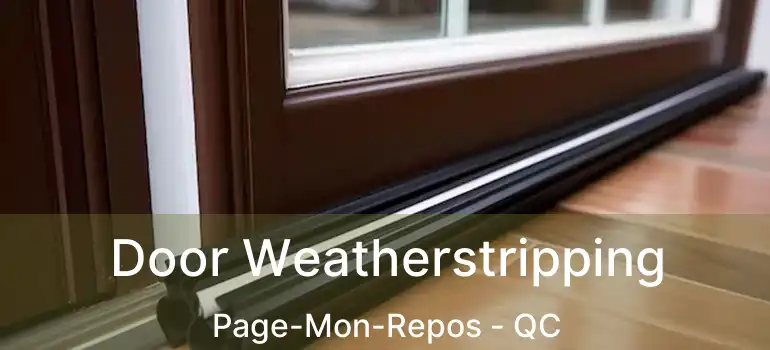  Door Weatherstripping Page-Mon-Repos - QC