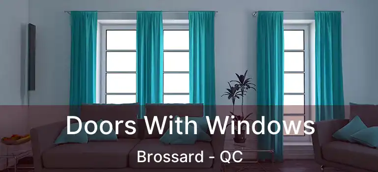  Doors With Windows Brossard - QC