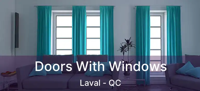  Doors With Windows Laval - QC