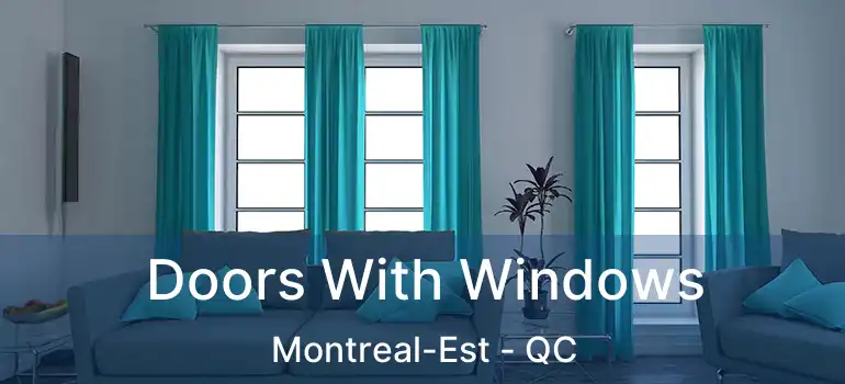  Doors With Windows Montreal-Est - QC