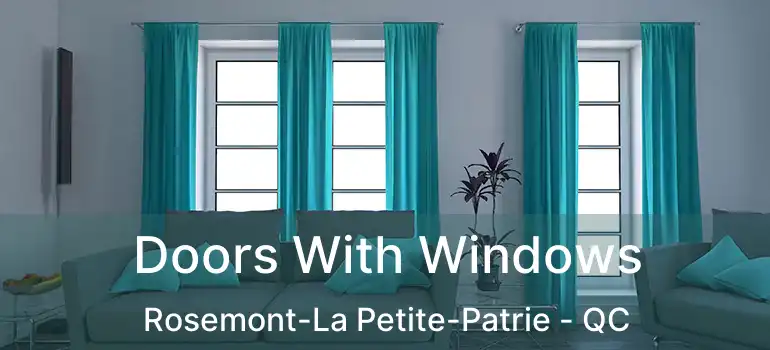  Doors With Windows Rosemont-La Petite-Patrie - QC