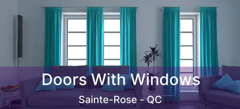  Doors With Windows Sainte-Rose - QC